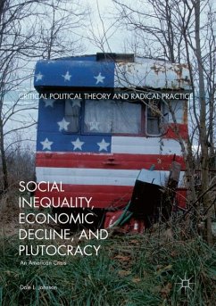 Social Inequality, Economic Decline, and Plutocracy - Johnson, Dale L.