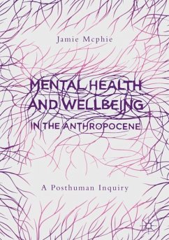 Mental Health and Wellbeing in the Anthropocene - Mcphie, Jamie