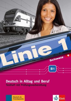 Linie 1 Schweiz B1. Testheft mit Prüfungsvorbereitung und Audio-CD - Karamichali, Ekaterini; Meister, Hildegard; Staufer-Zahner, Käthi