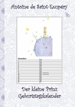 Der kleine Prinz - Geburtstagskalender von Antoine de Saint-Exupéry;  Elizabeth M. Potter bei bücher.de bestellen