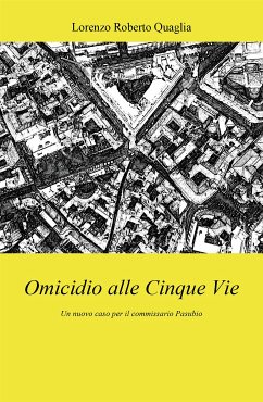 Omicidio alle Cinque Vie (eBook, ePUB) - Roberto Quaglia, Lorenzo