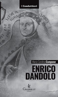 Enrico Dandolo (eBook, ePUB) - Carolina Campone, Maria