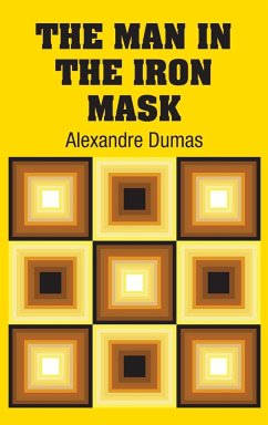 The Man in the Iron Mask - Dumas, Alexandre