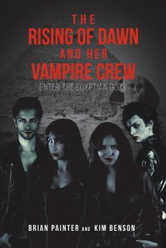 The Rising of Dawn and Her Vampire Crew - Painter, Brian; Benson, Kim