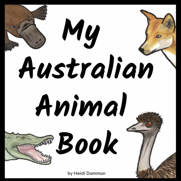 My Australian Animal Book My Australian Animal Book