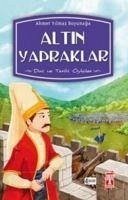 Altin Yapraklar - Yilmaz Boyunaga, Ahmet