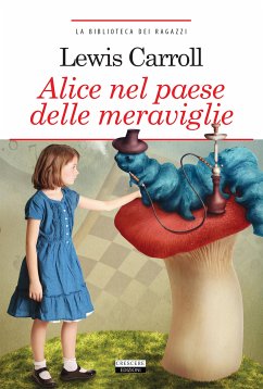 Alice nel paese delle meraviglie (fixed-layout eBook, ePUB) - Carroll, Lewis