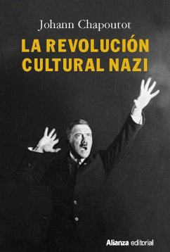 La revolución cultural nazi - Chapoutot, Johann