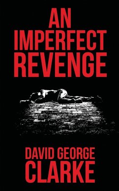 An Imperfect Revenge - Clarke, David George