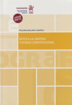 Retos a la libertad y Estado constitucional - Biglino Campos, Paloma