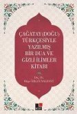 Cagatay-Dogu- Türkcesiyle Yazilmis Bir Dua Ve Gizemli Ilimler Kitabi