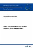 Das Schweizer Recht im B2B-Bereich aus Sicht deutscher Exporteure