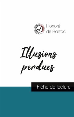 Illusions perdues (fiche de lecture et analyse complète de l'oeuvre) - Balzac, Honoré de