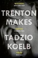 Trenton Makes - Koelb, Tadzio