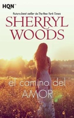 El camino del amor - Woods, Sherryl