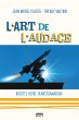 L'art de l'audace (eBook, ePUB) - Bild 1