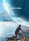 Gaia la bleue (eBook, ePUB)