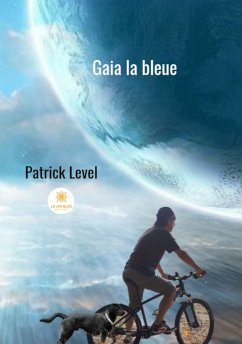 Gaia la bleue (eBook, ePUB) - Level, Patrick