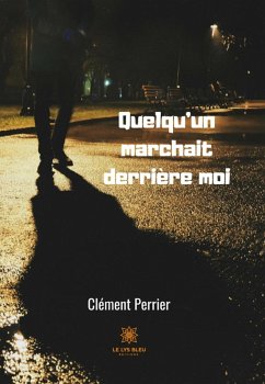 Quelqu'un marchait derrière moi (eBook, ePUB) - Perrier, Clement