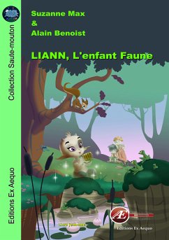 Liann, L'enfant Faune (eBook, ePUB) - Max, Suzanne; Benoist, Alain