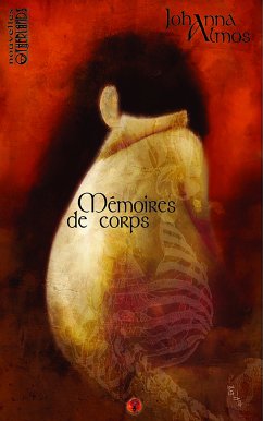 Mémoires de corps (eBook, ePUB) - Almos, Johanna