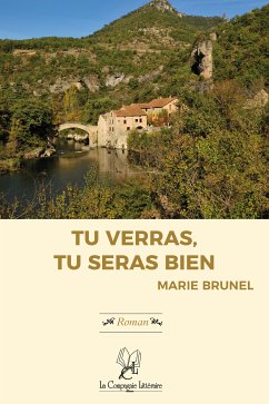 Tu verras, tu seras bien ! (eBook, ePUB) - Brunel, Marie
