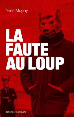 Cover La Faute au loup (eBook, ePUB)