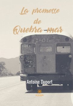La promesse de Quebra Mar (eBook, ePUB) - Duport, Antoine