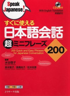 200 Quick and Easy Phrases for Japanese Conversation - Mizutani, Nobuko; Morimoto, Tomoko; Takahashi, Naoko