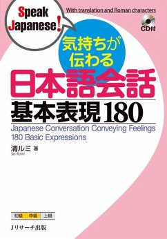 Japanese Conversation Conveying Feelings 180 Basic Expressions - Sei, Rumi