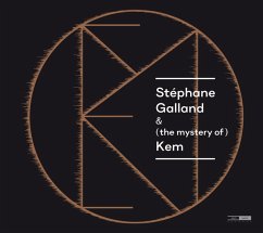 Stéphane Galland & (The Mystery Of) Kem - Galland,Stéphane/De Looze,Bran/Kulur,Ravi/+
