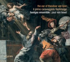 The Ear Of Theodoor Van Loon - Nevel,Paul Van/Huelgas Ensemble