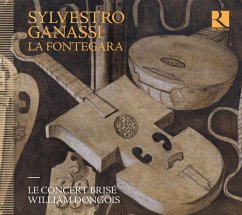 Sylvestro Ganassi-La Fontegara - Dongois,William/Le Concert Brisé