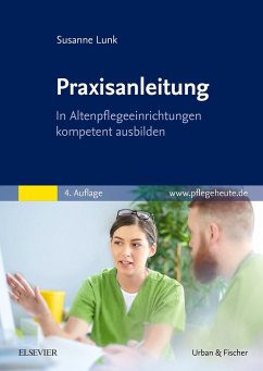 Praxisanleitung in der Altenpflege (eBook, ePUB) - Lunk, Susanne