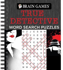 Brain Games - True Detective Word Search Puzzles - Publications International Ltd; Brain Games