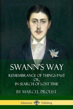 Swann's Way - Proust, Marcel; Moncrieff, C. K. Scott