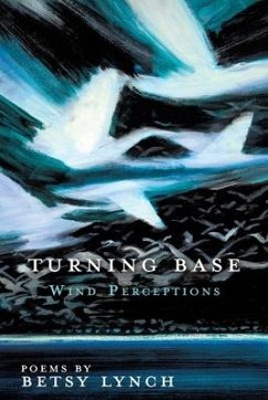 Turning Base Wind Perceptions - Lynch, Betsy