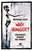 Why Hunger: Arguments Against the Market