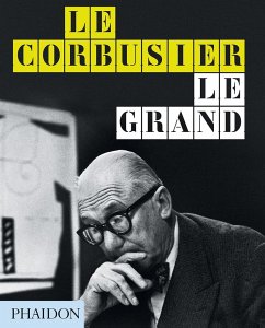 Le Corbusier Le Grand - Cohen, Jean-Louis;Benton, Tim