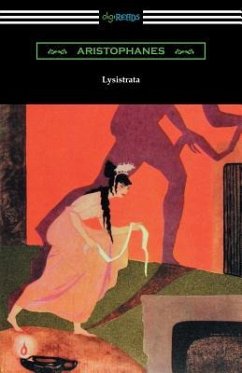 Lysistrata: (Translated with Annotations by The Athenian Society) - Aristophanes
