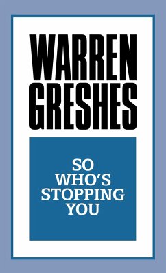 So Who's Stopping You - Greshes, Warren