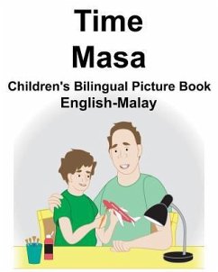 English-Malay Time/Masa Children's Bilingual Picture Book - Carlson, Richard