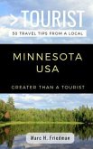 Greater Than a Tourist- Minnesota USA