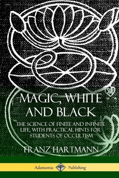 Magic, White and Black - Hartmann, Franz