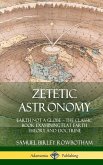 Zetetic Astronomy