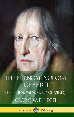 The Phenomenology of Spirit (The Phenomenology of Mind) (Hardcover) - Hegel, Georg W. F.; Baillie, J. B.