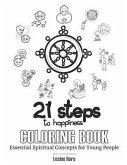 21 Steps to Happiness Coloring Book: Essential Spiritual Concepts for Young People