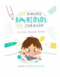 Los Dibujos Rabiosos de Joaquin - Salazar Borda, Juliana