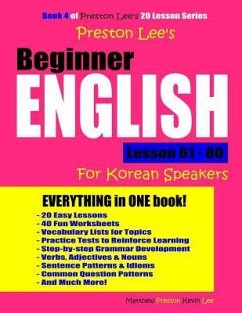 Preston Lee's Beginner English Lesson 61 - 80 For Korean Speakers - Preston, Matthew; Lee, Kevin