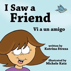 I Saw a Friend / Vi a un amigo - Streza, Katrina